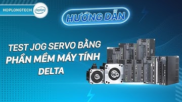 Hướng dẫn test jog servo Delta B3 bằng phần mềm ASDA_Soft | HopLongTechnology
