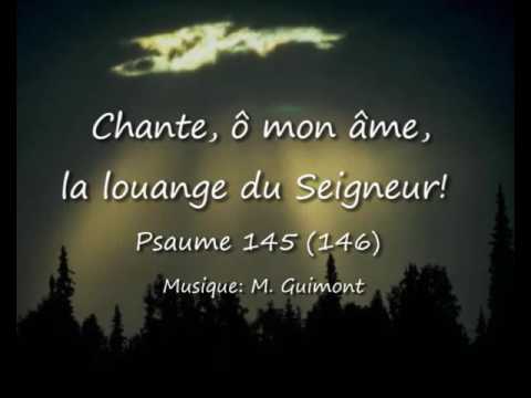 psaume-145-(146)-chante,-ô-mon-âme,-la-louange-du-seigneur---m.-guimont