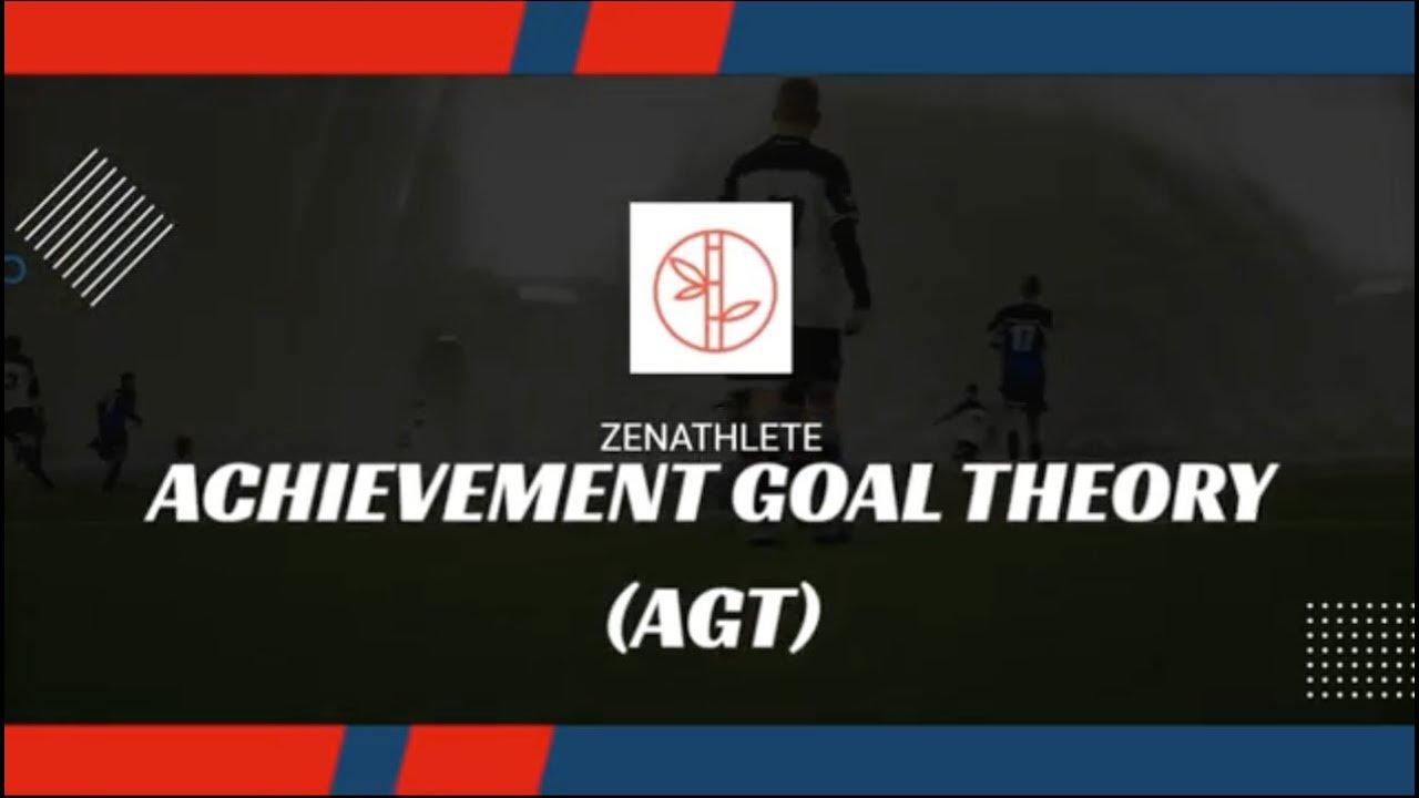 Achievement goal theory agt ego goals vs task goals youtube