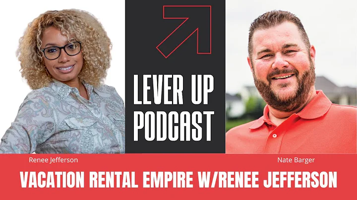 Vacation Rental Empire - LeverUp Podcast w/ Renee ...