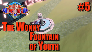 The Wonky Fountain of Youth - MMORPG Tycoon 2 Ep.5