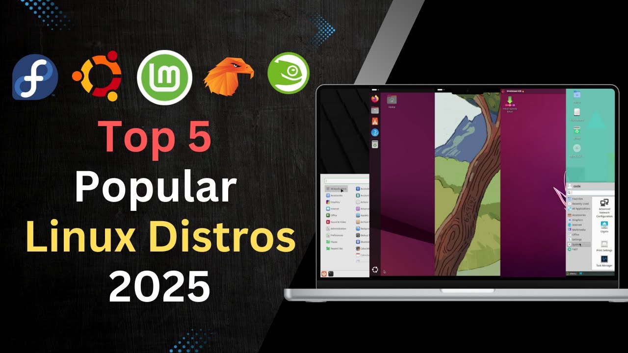 Linux Distros Examples Top 5 Popular Linux Distros in 2025 - YouTube