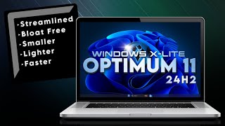 Windows XLite 'Optimum 11 24H2'  The Ultimate Windows 11 24H2 Experience!