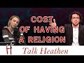 It Costs Nothing to Have a Religion! (Pascal's Wager #6970) | Rudy - IN | Talk Heathen 04.01