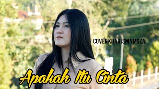 Apakah Itu Cinta - Ipank Cover Kharisma Moza 