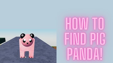 How to find Pig panda in roblox!Like and subs!