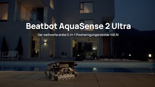 Beatbot Aquasense 2 Ultra Ihr Digitaler Pool-Architekt