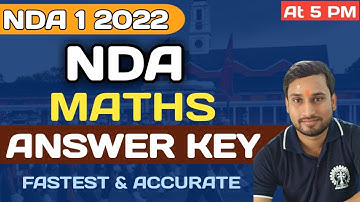 NDA 1 2022 Answer Key | NDA Maths Paper Analysis | NDA Maths Video Solution | NDA Answer Key 2022