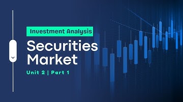 Securities Market - Long Position, Short Position Explained | Investment Analysis | Unit 2 | Part 1