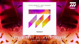 Patrik Berg ft. Matt Sassari - Driving Force