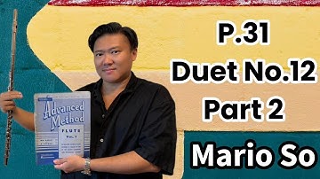 Advanced Method for flute Vol.1, P.31, Duet No.12, Part 2, 120 with Metronome by Mario So