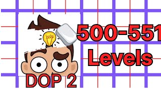DOP 2: Delete One Part - Solutions for Levels 500-551 Revealed! 🧩💡 screenshot 2