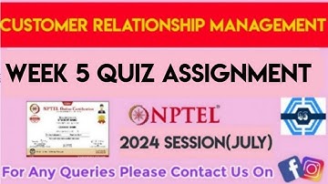 Customer Relationship Management Week 5 Quiz Assignment Solution | NPTEL 2024(July) | SWAYAM