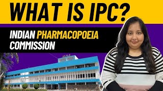What is IPC? | Indian Pharmacopoeia Commission, Ghaziabad | Indian Pharmacopoeia | IP | Books |