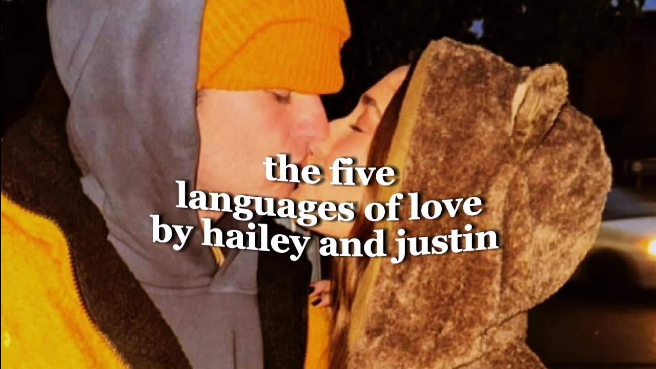 the five languages of love ; hailey + justin