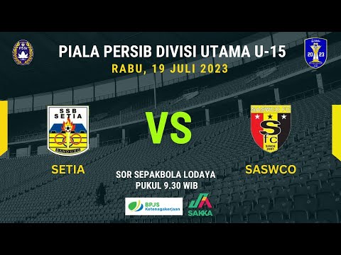 SETIA VS SASWCO |  PIALA PERSIB DIVISI UTAMA U-15