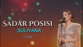 Suliyana - Sadar Posisi | Lirik