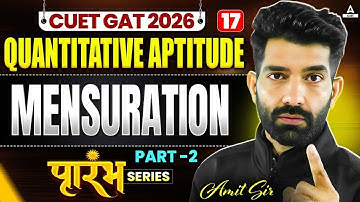 CUET GAT 2026 Quantitative Aptitude | Mensuration Part 02 | CUET Free Series
