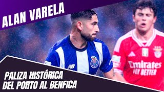 ALAN VARELA y la goleada del Porto al Benfica