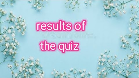 results of | the quiz | #1 | abrish Fatima