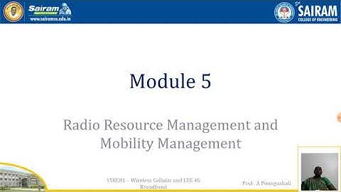 Lecture video_15EC81_Module5_Radio Resource Management_A Poonguzhali