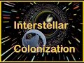 Interstellar Colonization