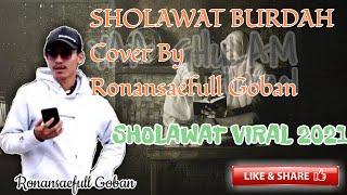 MASYAALLAH SANGAT MENYENTUH 😭 || SHOLAWAT BURDAH || Cover By : @RONANSAEFULL GOBAN Feat @AWEN MAN