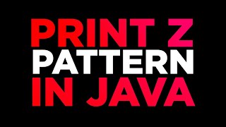 Alphabet Z shape pattern in java Wealth