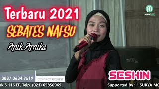 SEBATES NAFSU (ANIK ARNIKA)- SESHN-JEMBRONG BEKEN SAWER ONLINE TANGGAL 5 NOVEMBER 2021