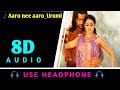 Aaro nee aaro  urumi  8d virtual audio  use headphones  8d beats malayalam