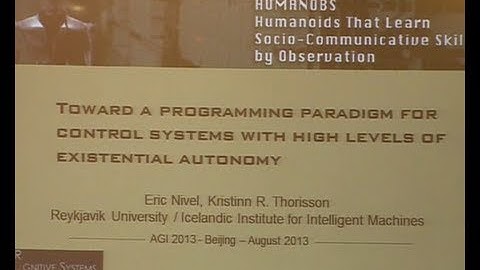 AGI-13 Eric Nivel - Towards a Programming Paradigm for Control Systems with Existential Autonomy