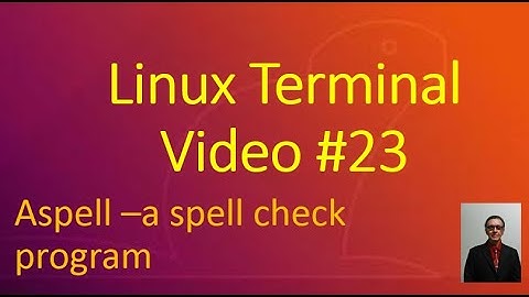 23 aspell spell check in Linux