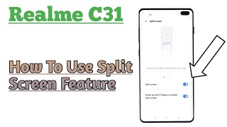 Realme C31 || Enable Split Screen Double App Use On Screen At A Time