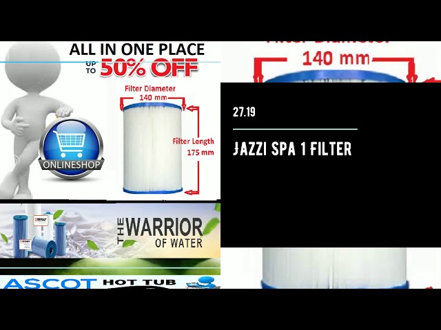 ASCOT HOT TUB  ​PART'S STORE - Jazzi Spa 1 Filter