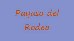 Payaso Del Rodeo - mix payaso del rodeo playlist