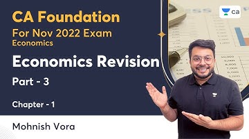 L3 | Economics Chapter 1 | Revision Part 3 | Nov 2022 | Mohnish Vora | CA Foundation