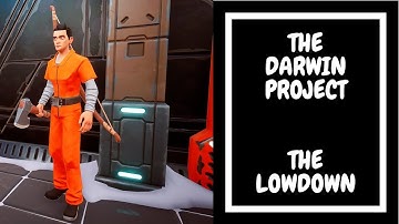 The Lowdown - The Darwin Project