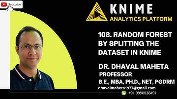 108. Random Forest by Splitting the Dataset in KNIME || Dr. Dhaval Maheta