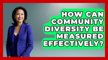 How Can Community Diversity Be Measured Effectively? | Demographic Data Answers News