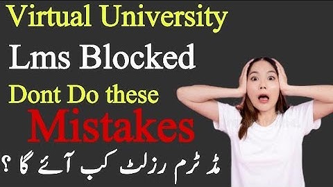 Vu midterm result 2022,Lms blocked,D