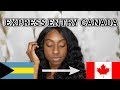 Express Entry - Moving to Canada from the Bahamas