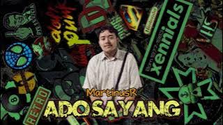 MartinusR - ADO SAYANG (original) 2022