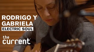 Video thumbnail of "Rodrigo y Gabriela - Electric Soul (Live at The Current)"