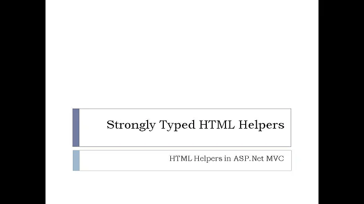 31 - Strongly Typed Html Helpers