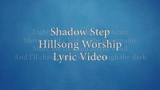 Hillsong United - Shadow Step [Lyric Video]