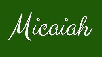 Learn how to Sign the Name Micaiah Stylishly in Cursive Writing