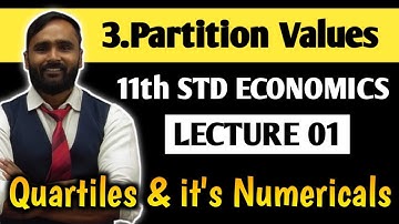 11th ECONOMICS | 3.PARTITION VALUES | LECTURE 01 | Quartiles and its Numericals | PRADEEP GIRI SIR