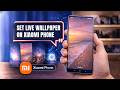 Apply Live Wallpaper on Xiaomi MIUI Phone Easily | Xiaomi Live Wallpaper Setup Step by Step