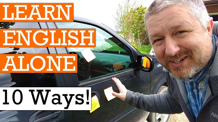 Learn English Alone: 10 Fun and Crazy Ways to Practice English When You Are By Yourself