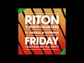 Friday - Riton x Nightcrawlers (1 hour loop Dopamine Re-Edit)